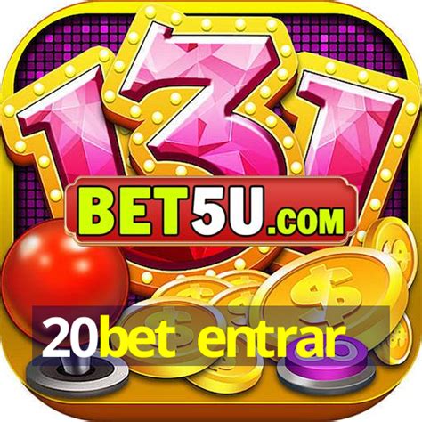 20bet entrar.